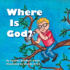 Where Is God? - Smith, Cynthia Goodwin