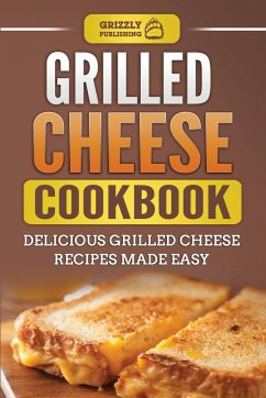 Grilled Cheese Cookbook - Publishing, Grizzly