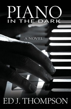 Piano in the Dark - Thompson, Ed J.