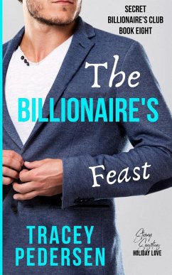 The Billionaire's Feast - Pedersen, Tracey