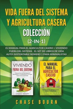 Vida fuera del sistema y Agricultura casera Colección (2 en 1) - Bourn, Chase