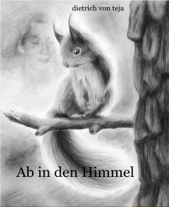 Ab in den Himmel (eBook, ePUB) - von Teja, Dietrich