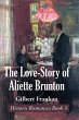 The Love-Story of Aliette Brunton... - Bild 1