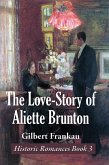 The Love-Story of Aliette Brunton (eBook, ePUB)
