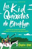 Kid Quixotes \ Los Kid Quixotes de Brooklyn (Spanish edition) (eBook, ePUB)