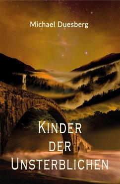 KINDER DER UNSTERBLICHEN (eBook, ePUB) - Duesberg, Michael