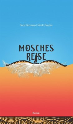 Mosches Reise (eBook, ePUB) - Herrmann, Doris; Dreyfus, Nicole