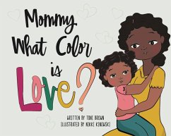 Cover Mommy, What Color is Love? (eBook, ePUB)