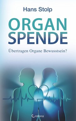 Cover Organspende: Übertragen Organe Bewusstsein? (eBook, ePUB)