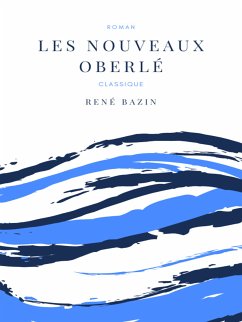 Les Nouveaux Oberlé (eBook, ePUB) - Bazin, René