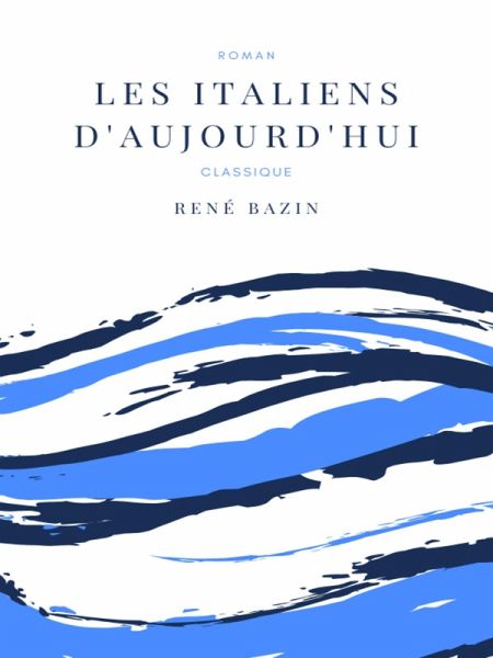 Les Italiens d'Aujourd'hui (eBook, ePUB) Les Italiens d'Aujourd'hui (eBook, ePUB)
