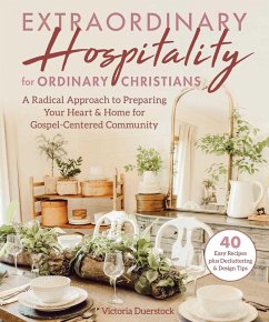 Extraordinary Hospitality for Ordinary Christians (eBook, ePUB) - Duerstock, Victoria