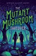 The Mutant Mushroom Takeover (eBook,... - Bild 1