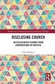 Disclosing Church (eBook, ePUB)