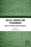 Relics, Shrines and Pilgrimages (eBook, PDF)