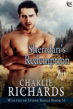 Sheridan's Redemption (Wolves of Stone Ridge, #51) (eBook, ePUB) - Richards, Charlie