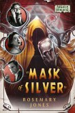 Mask of Silver (eBook, ePUB)