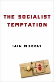 The Socialist Temptation (eBook, ePUB)