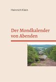 Der Mondkalender von Abenden (eBook, ePUB) Der Mondkalender von Abenden (eBook, ePUB)