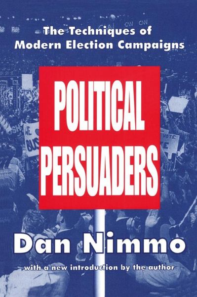 The Political Persuaders (eBook, PDF) The Political Persuaders (eBook, PDF)
