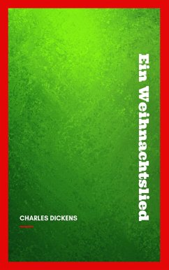 Ein Weihnachtslied (eBook, ePUB) - Dickens, Charles