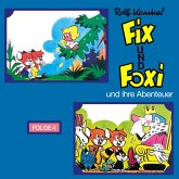 Fix und Foxi, Fix und Foxi und ihre Abenteuer, Folge 4 (MP3-Download)