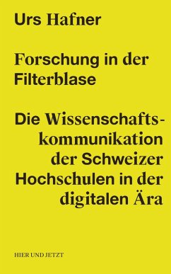 Forschung in der Filterblase (eBook, ePUB) - Hafner, Urs