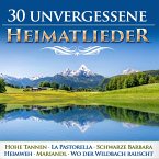 30 Unvergessene Heimatlieder