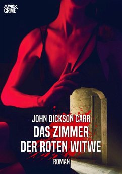 DAS ZIMMER DER ROTEN WITWE (eBook, ePUB) - Dickson Carr, John