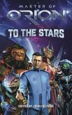 Master of Orion: To the Stars (eBook, ePUB)