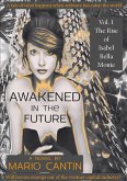 Awakened in the Future: The Rise of Isabel Bella Monte (eBook, ePUB)