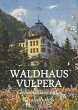 Waldhaus Vulpera: Geheimnisse eines... - Bild 1