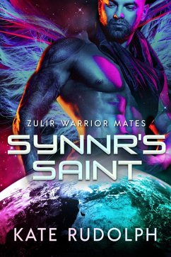 Synnr's Saint (Zulir Warrior Mates, #1) (eBook, ePUB) - Rudolph, Kate