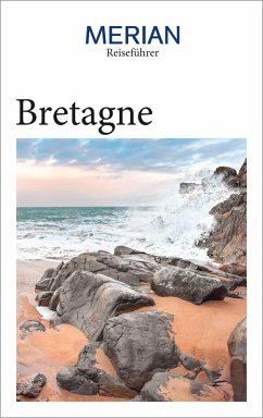 MERIAN Reiseführer Bretagne (eBook, ePUB) - Kuhn-Delestre, Beate; Malt, Sandra