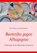 Buntstifte gegen Alltagsgrau (eBook,... - Bild 1
