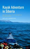 Kayak Adventure in Siberia (eBook, ePUB)