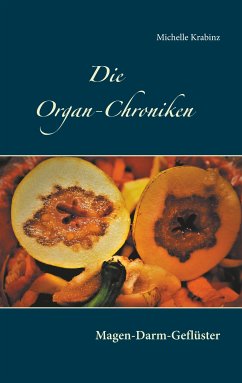 Die Organ-Chroniken (eBook, ePUB) - Krabinz, Michelle