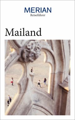 MERIAN Reiseführer Mailand (eBook, ePUB) - Hausen, Kirstin