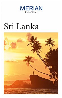 MERIAN Reiseführer Sri Lanka (eBook, ePUB) - Miethig, Martina; Homburg, Elke