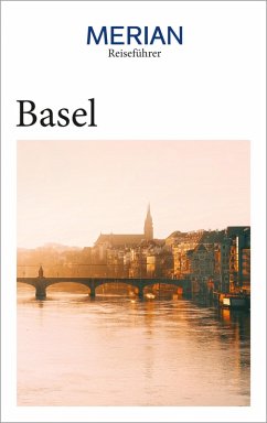 MERIAN Reiseführer Basel (eBook, ePUB) - Nowak, Axel