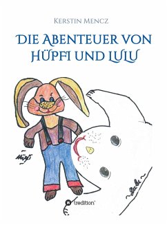 Die Abenteuer von Hüpfi & Lulu (eBook, ePUB) - Mencz, Kerstin