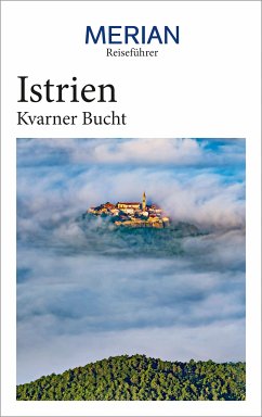MERIAN Reiseführer Istrien Kvarner Bucht (eBook, ePUB) - Schaper, Iris