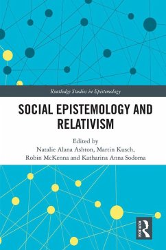 Social Epistemology and Relativism (eBook, ePUB)