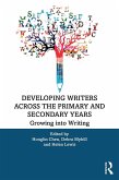 Developing Writers Across the Primary and Secondary Years (eBook, ePUB)