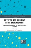 Lifestyle and Medicine in the Enlightenment (eBook, PDF) Lifestyle and Medicine in the Enlightenment (eBook, PDF)