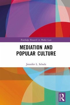 Mediation & Popular Culture (eBook, ePUB) - Schulz, Jennifer