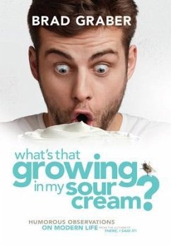 Cover What's That Growing in My Sour Cream? (eBook, ePUB)