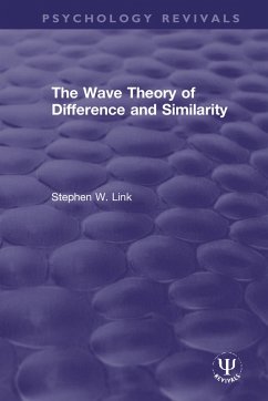 The Wave Theory of Difference and Similarity (eBook, PDF) - Link, Stephen W.