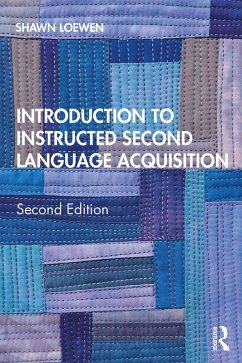 Introduction to Instructed Second Language Acquisition (eBook, ePUB) - Loewen, Shawn