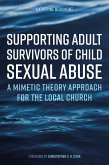 Supporting Adult Survivors of Child Sexual Abuse (eBook, ePUB)